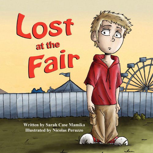 Cover for Sarah Case Mamika · Lost at the Fair (Paperback Book) (2011)