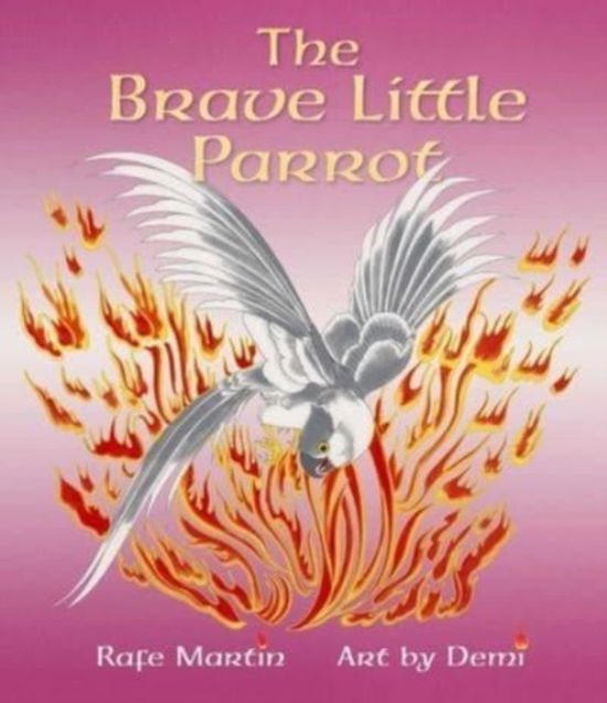 Cover for Rafe Martin · The Brave Little Parrot (Hardcover Book) (2023)