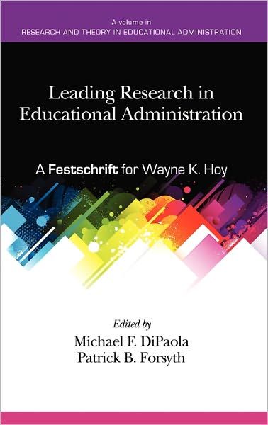 Cover for Michael Dipaola · Leading Research in Educational Administration: a Festschrift for Wayne K. Hoy (Hc) (Hardcover Book) (2011)