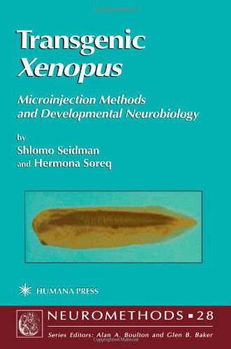 Cover for Shlomo Seidman · Transgenic Xenopus: Microinjection Methods and Developmental Neurobiology - Neuromethods (Paperback Book) [Softcover reprint of hardcover 1st ed. 1997 edition] (2010)