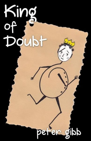 King of Doubt - Peter Gibb - Books - Wheatmark - 9781627874458 - January 6, 2017