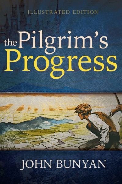 Cover for John Bunyan · Pilgrim's Progress (Bok) [Illustrated edition] (2017)