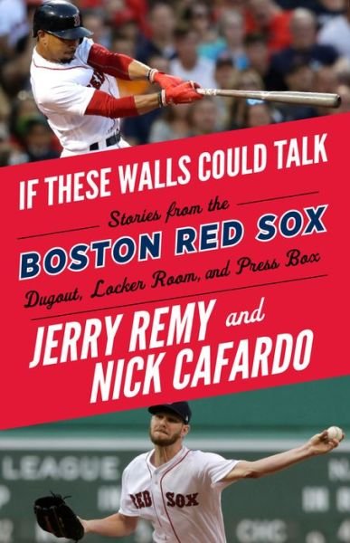 Cover for Jerry Remy · If These Walls Could Talk: Boston Red Sox (Paperback Book) (2019)