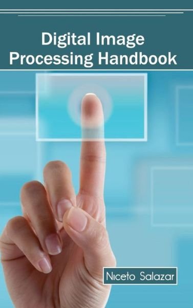 Cover for Niceto Salazar · Digital Image Processing Handbook (Innbunden bok) (2015)