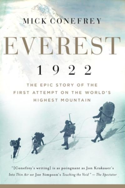 Everest 1922 - Mick Conefrey - Books - Pegasus Books - 9781639361458 - May 31, 2022