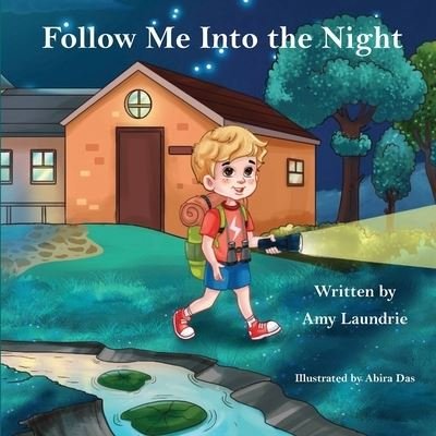 Amy Laundrie · Follow Me Into the Night (Paperback Bog) (2021)
