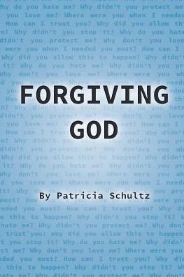 Cover for Patricia Schultz · Forgiving God (Paperback Book) (2018)