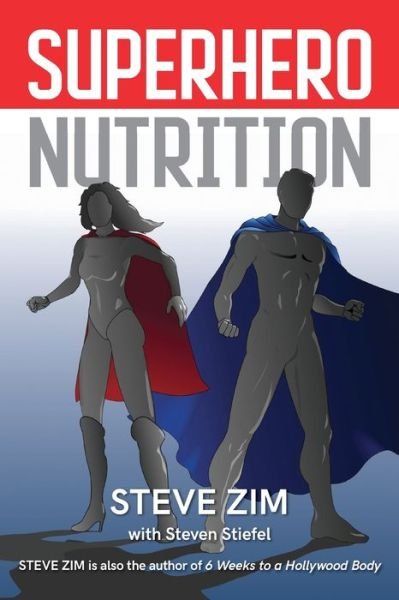 Cover for Steve Zim · Superhero Nutrition (Taschenbuch) (2018)
