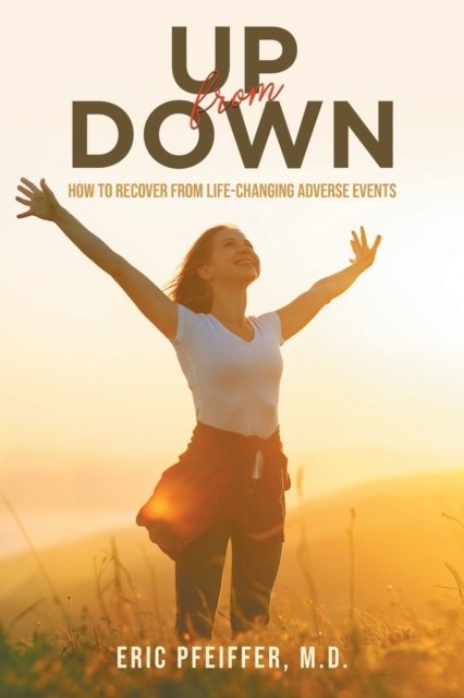 Cover for M D Eric Pfeiffer · Up from Down (Paperback Book) (2020)