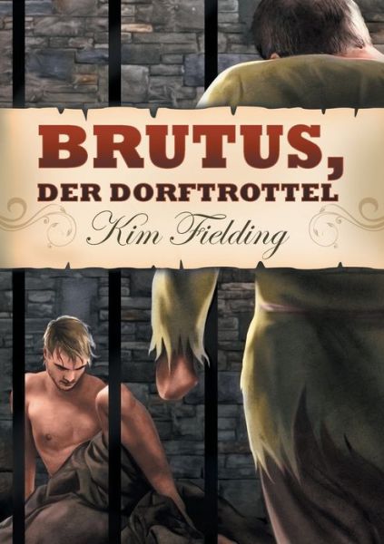 Cover for Kim Fielding · Brutus, der Dorftrottel (Paperback Book) (2020)