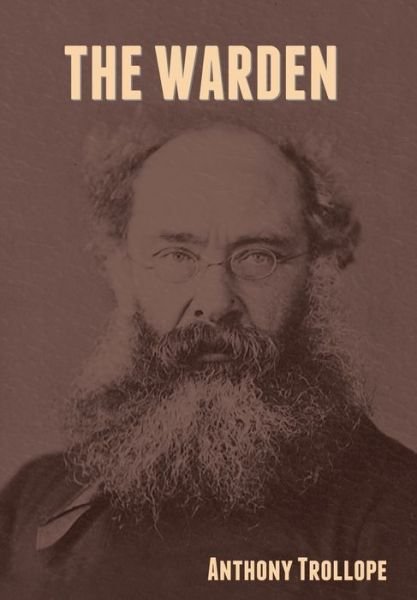 Cover for Anthony Trollope · The Warden (Hardcover Book) (2021)