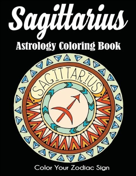 Cover for Dylanna Press · Sagittarius Astrology Coloring Book (Paperback Book) (2020)