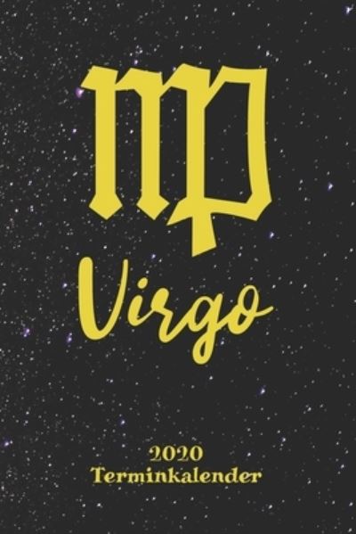 Cover for Zodiac Fanatic · Sternzeichen Terminkalender 2020 - Waage Virgo (Paperback Book) (2019)