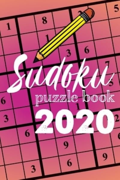Sudoku Puzzle Book 2020 - Soul Books - Bøger - Independently Published - 9781654306458 - 2. januar 2020