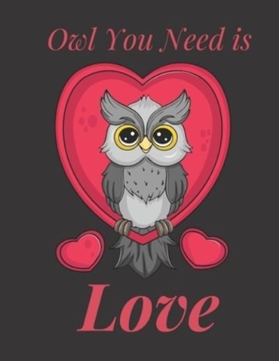 Cover for Heartfelt Journals · Owl You Need Is Love (Paperback Book) (2020)