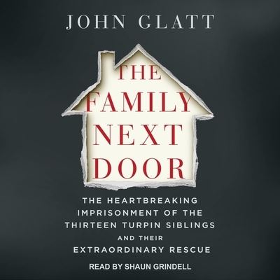 Cover for John Glatt · The Family Next Door Lib/E (CD) (2019)