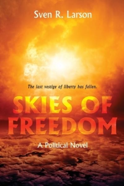 Cover for Sven R. Larson · Skies of Freedom (Paperback Book) (2022)