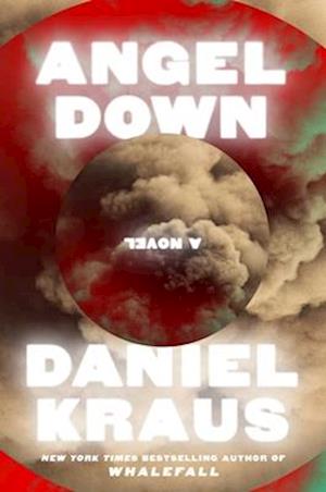 Cover for Daniel Kraus · Angel Down (Book) (2025)