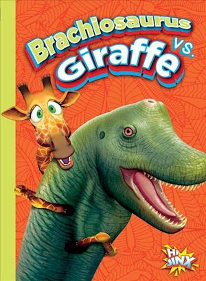 Cover for Eric Braun · Brachiosaurus vs. giraffe (Book) (2018)