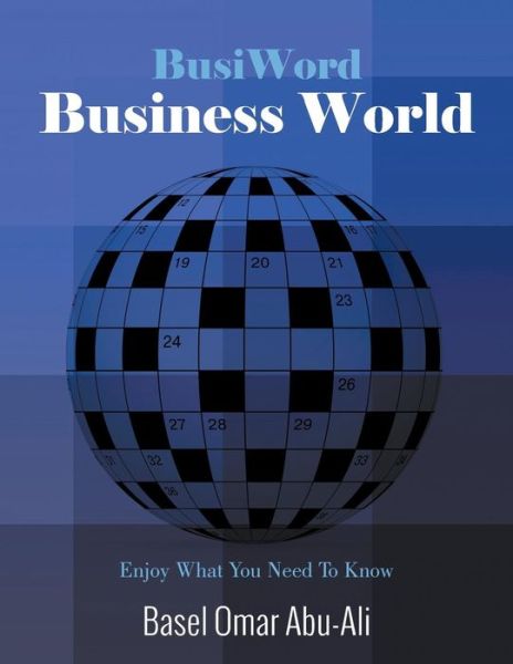 BusiWord: Business World - Basel Omar Abu-Ali - Books - Litfire Publishing, LLC - 9781682563458 - January 27, 2016