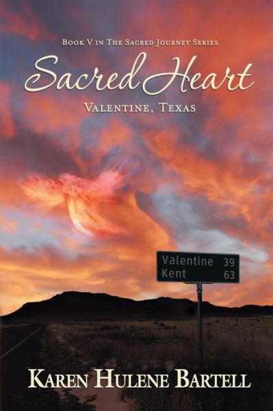 Cover for Karen Hulene Bartell · Sacred Heart Valentine, Texas (Paperback Book) (2018)