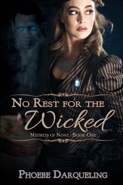 Cover for Phoebe Darqueling · No Rest for the Wicked (Paperback Book) (2019)