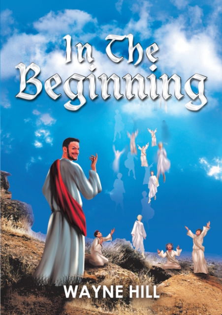 Cover for Wayne Hill · In the Beginning (Paperback Book) (2019)