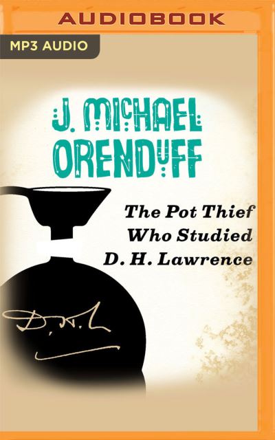 Cover for J Michael Orenduff · The Pot Thief Who Studied D. H. Lawrence (CD) (2021)