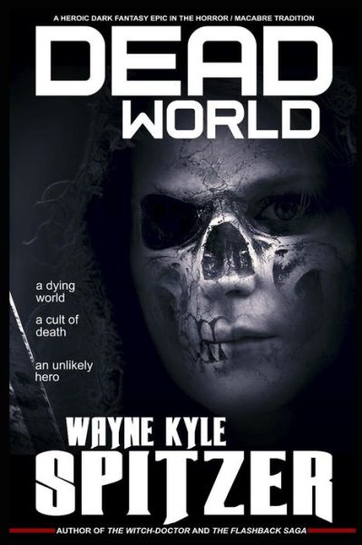 Cover for Wayne Kyle Spitzer · Dead World (Paperback Book) (2018)