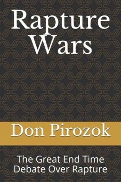 Don Pirozok · Rapture Wars (Paperback Book) (2020)