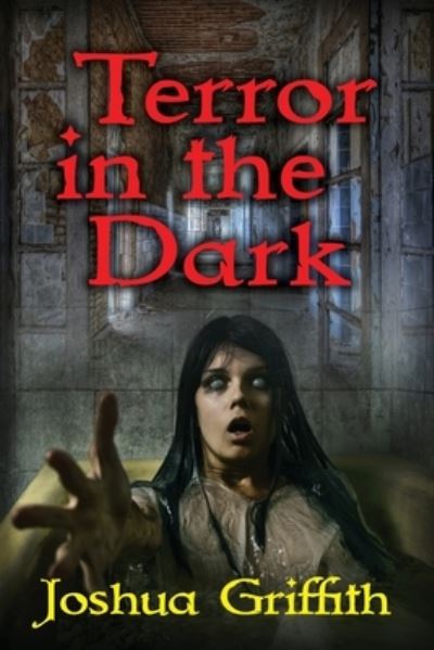 Cover for Joshua Griffith · Terror in the Dark (Book) (2022)