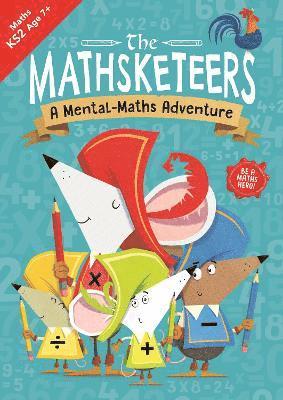 Cover for Buster Books · The Mathsketeers – A Mental Maths Adventure: A Key Stage 2 Home Learning Resource - Buster Practice Workbooks (Taschenbuch) (2022)