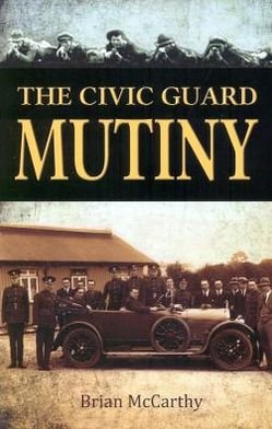 Cover for Brian Mccarthy · The Civic Guard Mutiny (Paperback Book) (2013)