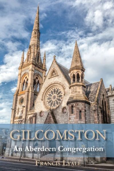 Cover for Francis Lyall · GILCOMSTON - an Aberdeen Congregation (Book) (2020)