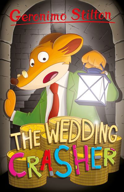 Cover for Geronimo Stilton · Geronimo Stilton: The Wedding Crasher - Geronimo Stilton - Series 5 (Paperback Bog) (2022)