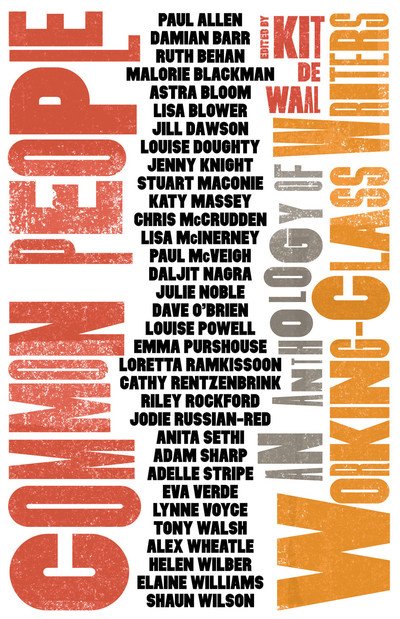 Cover for Kit De Waal · Common People: An Anthology of Working-Class Writers (Paperback Book) (2019)