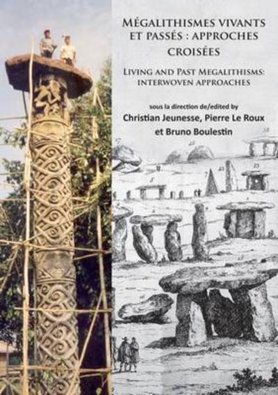 Cover for Megalithismes vivants et passes: approches croisees: Living and Past Megalithisms: interwoven approaches (Paperback Book) (2016)