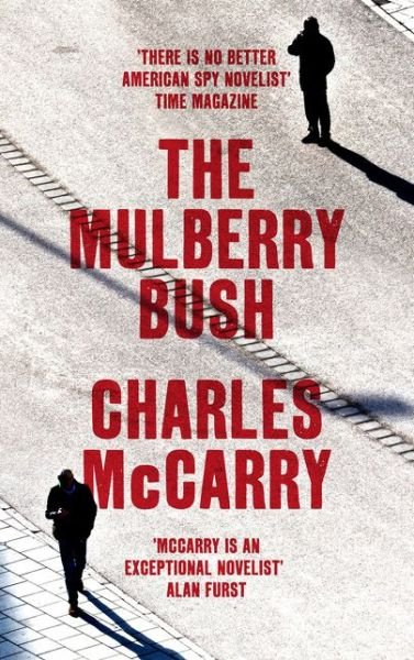 Cover for Charles McCarry · The Mulberry Bush (Hardcover Book) (2015)