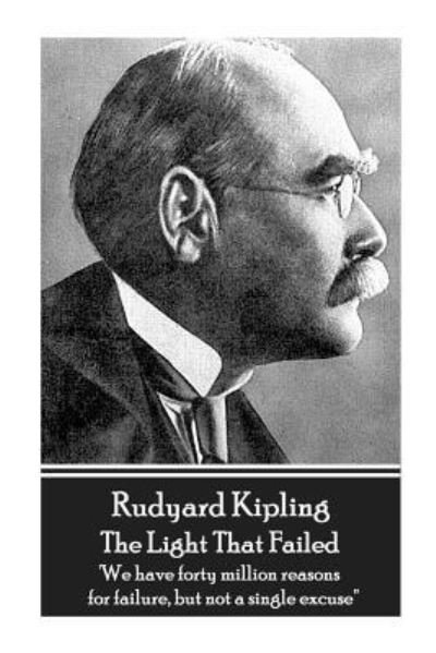Cover for Rudyard Kipling · Rudyard Kipling - The Light That Failed (Paperback Bog) (2018)
