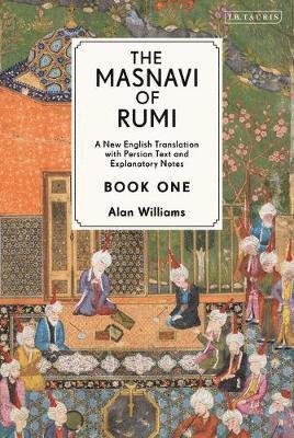 Cover for Jalaloddin Rumi · The Masnavi of Rumi, Book One: A New English Translation with Explanatory Notes (Hardcover Book) (2020)