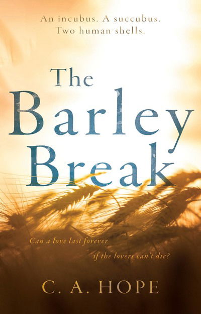 Cover for C. A. Hope · The Barley Break (Paperback Book) (2019)