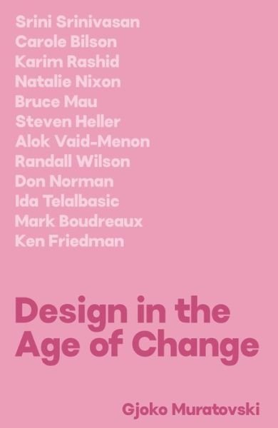 Cover for Muratovski, Doctor Gjoko (University of Cincinnati) · Design in the Age of Change (Paperback Book) (2022)