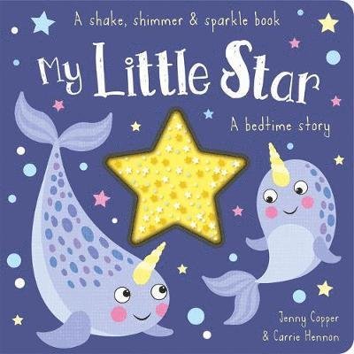 Jenny Copper · My Little Star - Shake, Shimmer & Sparkle Books (Board book) (2020)