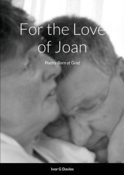 Cover for Ivor G Davies · For the Love of Joan (Paperback Book) (2022)