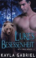 Cover for Kayla Gabriel · Luke's Besessenheit - BoD Europe (N/A) (2021)