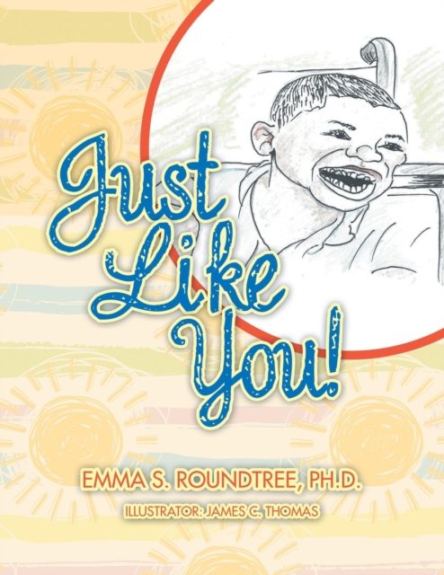 Cover for Roundtree, Emma S, PhD · Just Like You! (Pocketbok) (2019)