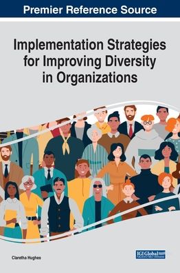 Cover for Claretha Hughes · Implementation Strategies for Improving Diversity in Organizations (Hardcover Book) (2020)