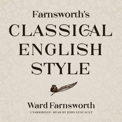 Cover for Ward Farnsworth · Farnsworth's Classical English Style (CD) (2021)
