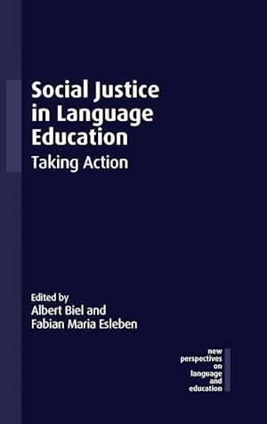 Cover for Social Justice in Language Education: Taking Action - New Perspectives on Language and Education (Innbunden bok) (2025)