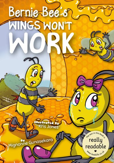 Cover for Mignonne Gunasekara · Bernie Bee's Wings Won't Work - BookLife Accessible Readers (Paperback Book) (2022)